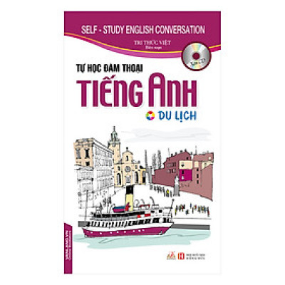 Tự Học Đàm Thoại Tiếng Anh - Du Lịch (Kèm CD)