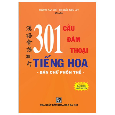 Sách - 301 Câu Đàm Thoại Tiếng Hoa - Bản Chữ Phổn Thể