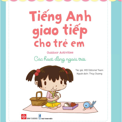 Tiếng Anh Giao Tiếp Cho Trẻ Em - Outdoor Activities - Các Hoạt Động Ngoài Trời