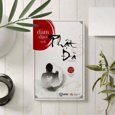 ĐÀM ĐẠO VỚI PHẬT ĐÀ - Lý Giác Minh + Lâm Thấm - Minh Triết Phương Đông