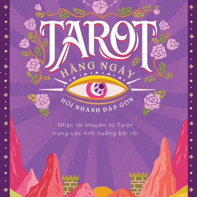 Tarot Hằng Ngày – Hỏi Nhanh Đáp Gọn