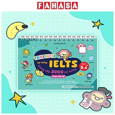 Sách - Takenote - Từ Vựng IELTS - Cung Cấp 3000 Từ Vựng Theo Chủ Đề - Band 5.5 - Tập 1