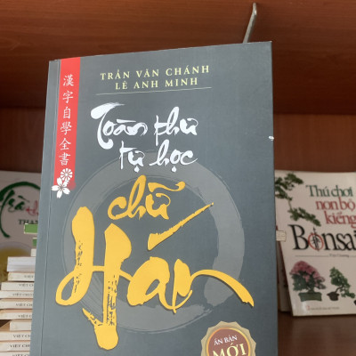 Toàn Thư Tự Học Chữ Hán (Tái Bản) - Vanlangbooks