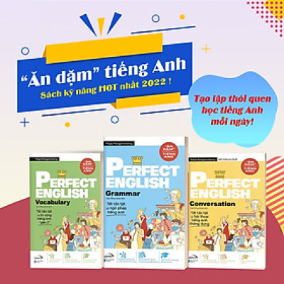 Combo 3 Sách Ăn Dặm Tiếng Anh: Perfect English Vocabulary + Perfect English Grammar  + Perfect English Conversation 