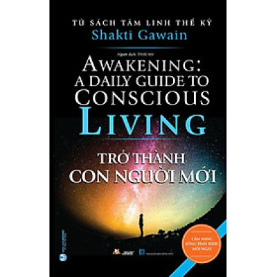 Tủ Sách Tâm Linh Thế Kỷ - Trở Thành Con Người Mới