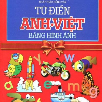 Từ Điển Anh-Việt Bằng Hình Ảnh (Tái Bản 2019)