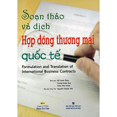Sách - Soạn Thảo Và Dịch Hợp Đồng Thương Mại Quốc Tế - Nhân Trí Việt