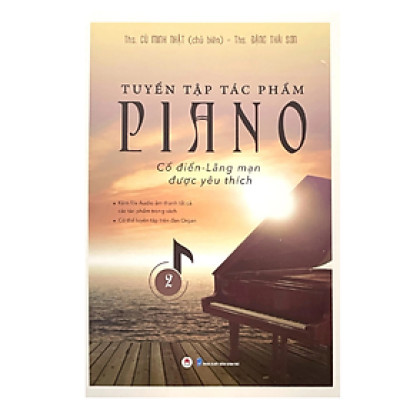 Tuyển Tập Tác Phẩm Piano Cổ Điển, Lãng Mạn Được Yêu Thích Phần 2 (HH)