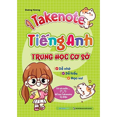 Takenote Tiếng Anh Trung Học Cơ Sở