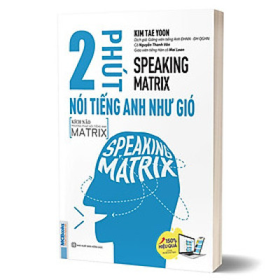Speaking Matrix - 2 Phút Nói Tiếng Anh Như Gió
