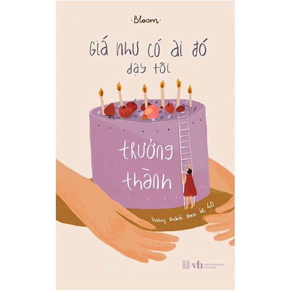 Sách Giá như có ai đó dạy tôi trưởng thành - Carobooks