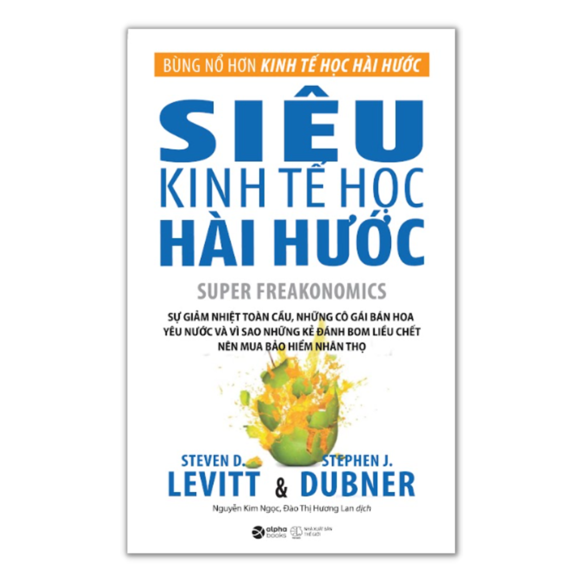 Siêu Kinh Tế Học Hài Hước ( tặng kèm bookmark Tuyệt Đẹp )