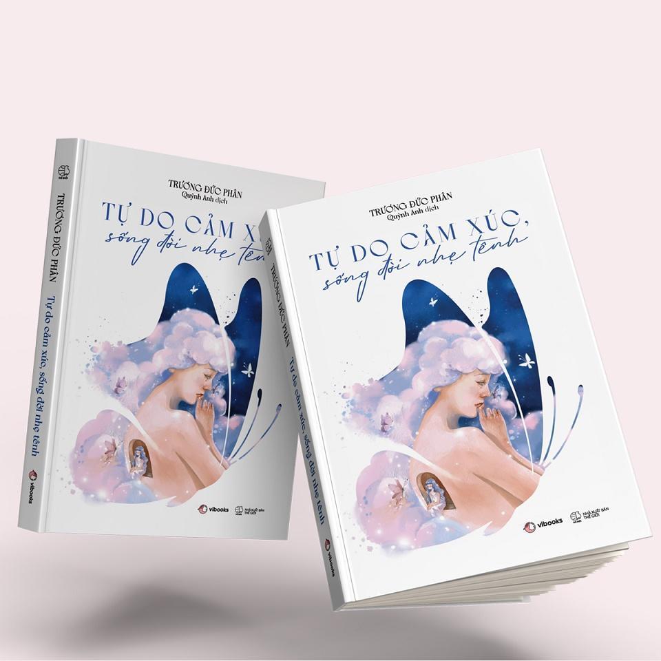 Sách - Tự Do Cảm Xúc, Sống Đời Nhẹ Tênh - Bản Quyền