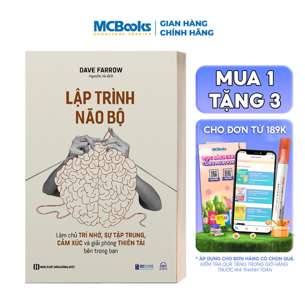 Lập trình não bộ: Làm chủ trí nhớ, sự tập trung, cảm xúc và giải phóng thiên tài bên trong bạn - Bản Quyền