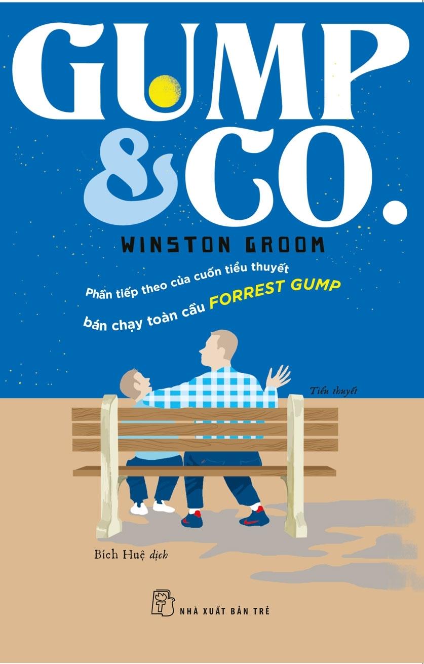 GUMP & GO (Phần Tiếp Theo Của Cuốn Tiểu Thuyết Bán Chạy Toàn Cầu Forrest Gump)