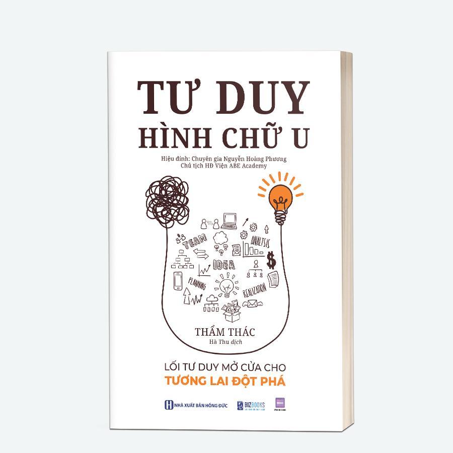 Sách - Tư Duy Hình Chữ U: Lối Tư Duy Mở Cửa Cho Tương Lai Đột Phá - MCBooks