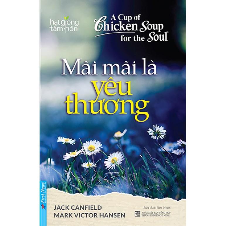 Sách - Combo Món quà cuộc sống + Mãi mãi là yêu thương + Quà tặng tinh thần dành cho cuộc sống - First News