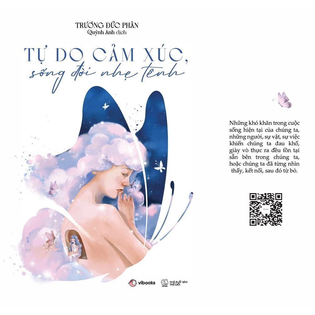 Sách - Tự Do Cảm Xúc, Sống Đời Nhẹ Tênh - Bản Quyền