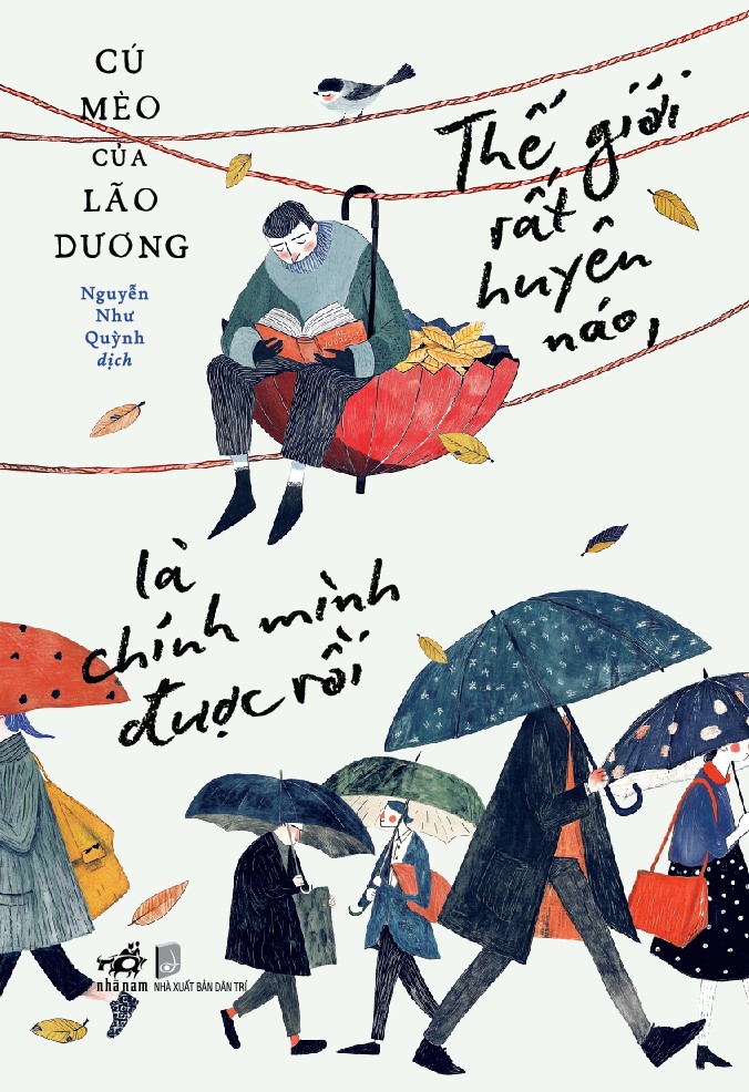Sách - Thế giới rất huyên náo, là chính mình được rồi (Nhã Nam Official)