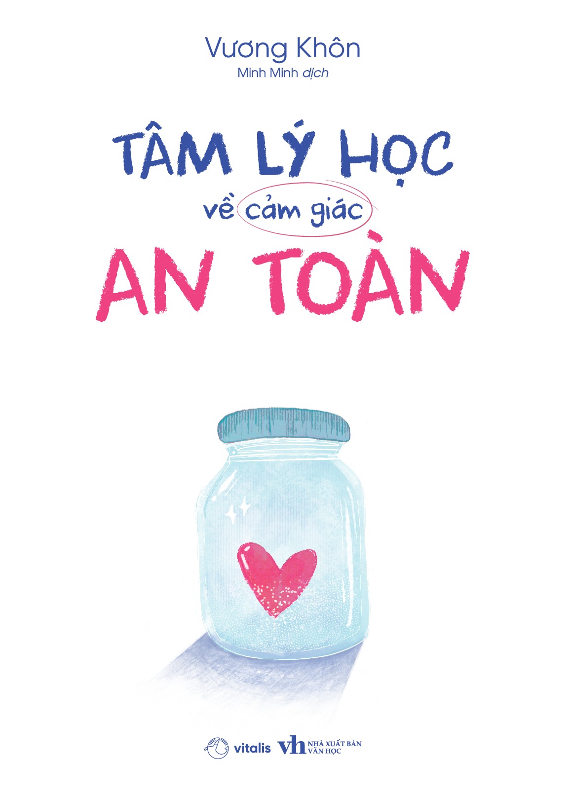 Tâm Lý Học Về Cảm Giác An Toàn
