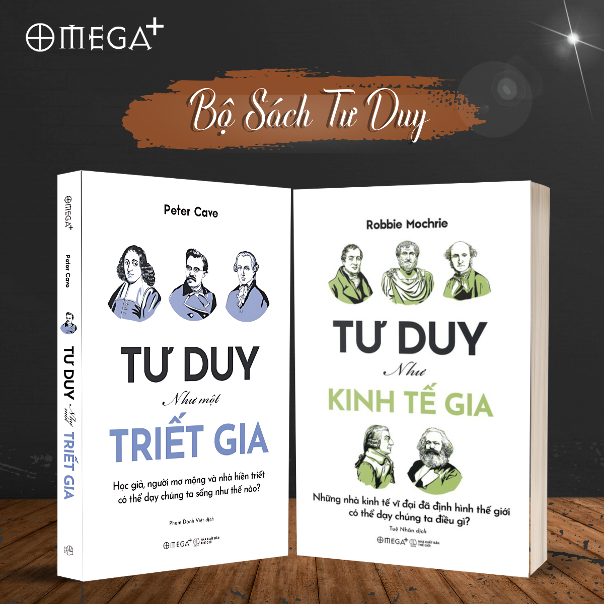 Trọn Bộ Sách Tư Duy: Tư Duy Như Một Triết Gia + Tư Duy Như Kinh Tế Gia + Tư Duy Như Chính Trị Gia (Omega Plus)