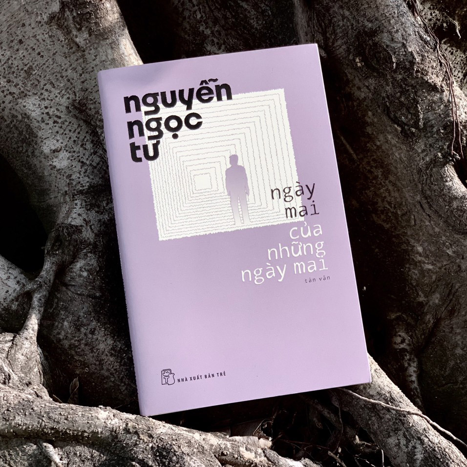 Nguyễn Ngọc Tư. Ngày mai của những ngày mai
