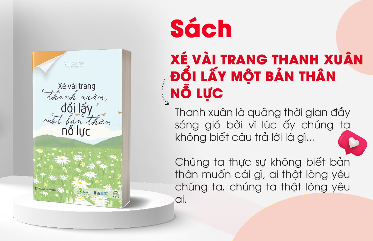 Sách - Xé vài trang thanh xuân, đổi lấy một bản thân nỗ lực