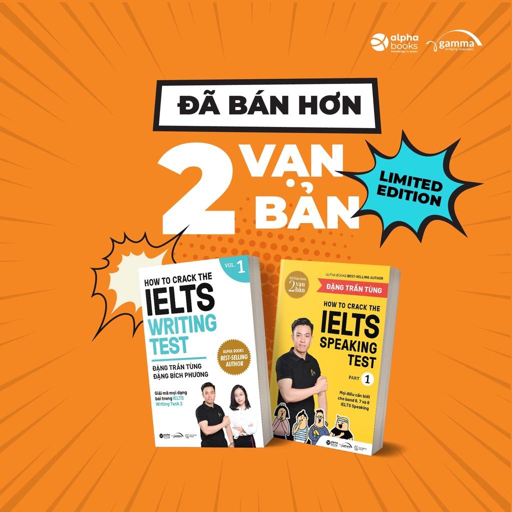 How to crack the IELTS speaking test part 1 (tái bản mới nhất) - Bản Quyền