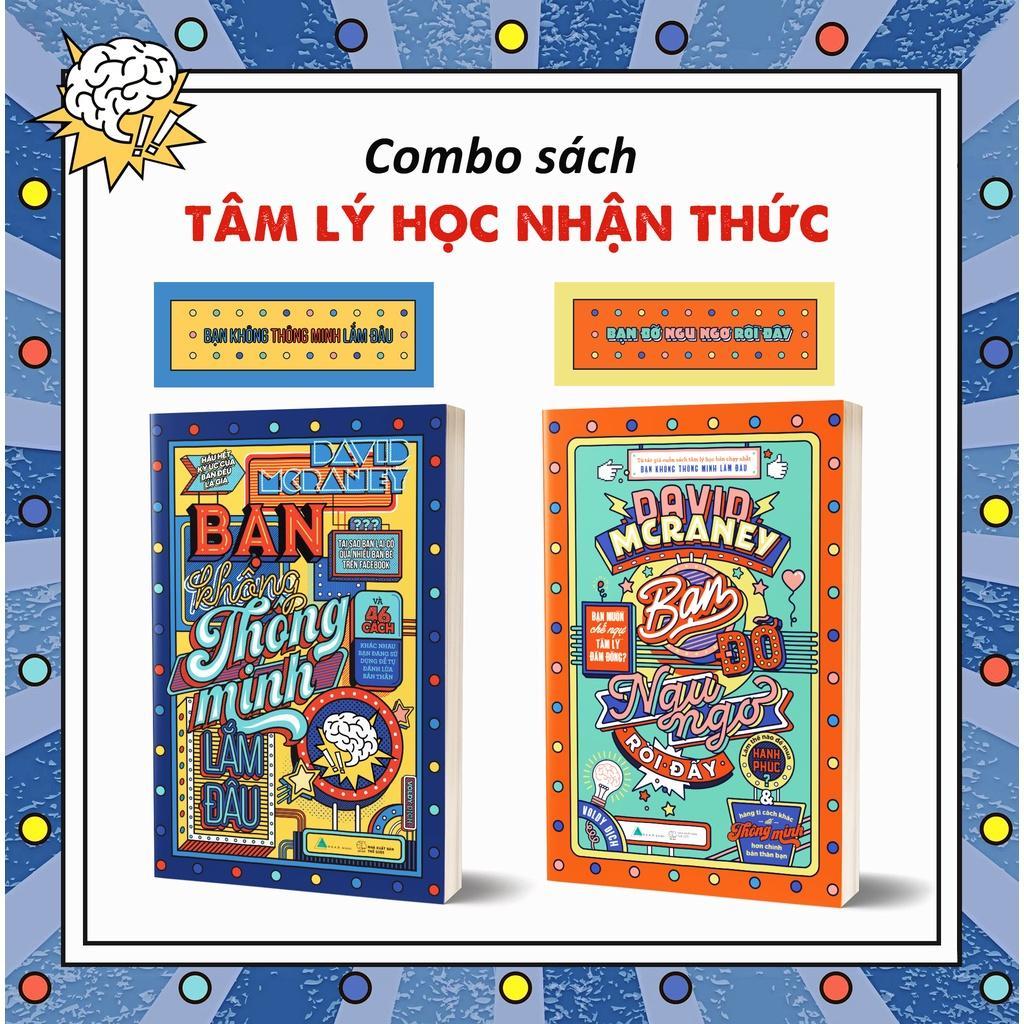 Sách Combo 2 cuốn Bạn Không Thông Minh Lắm Đâu & Bạn Đỡ Ngu Ngơ Rồi Đấy (Tái Bản 2021) - Bản Quyền