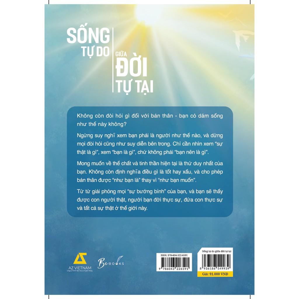 Sách Nghệ Thuật Sống: Sống Tự Do Giữa Đời Tự Tại ( tặng kèm bookmark Sáng Tạo )