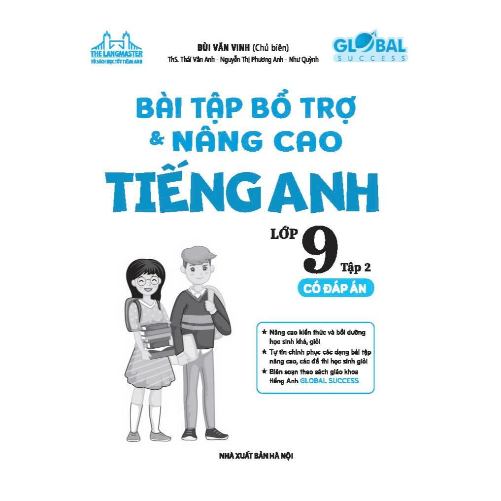 Sách - Global Success - Bài Tập Bổ Trợ Và Nâng Cao Tiếng Anh Lớp 9 - Có Đáp Án - Tập 2 - Minh Thắng