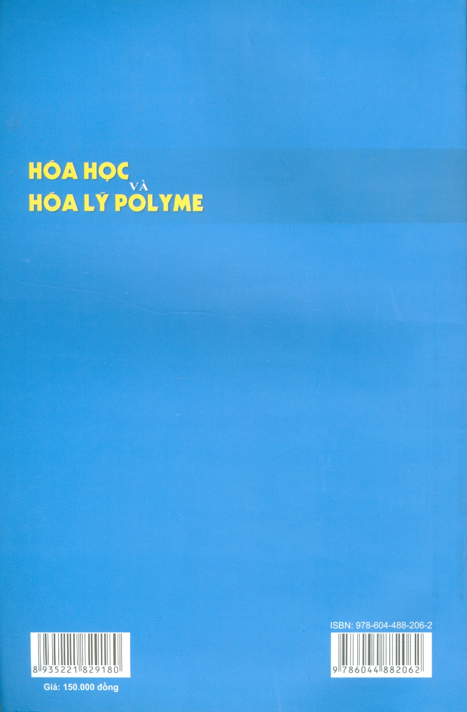 Hóa Học Và Hóa Lý Polyme - PGS.TS. Đặng Việt Hưng, GS.TS. Bùi Chương