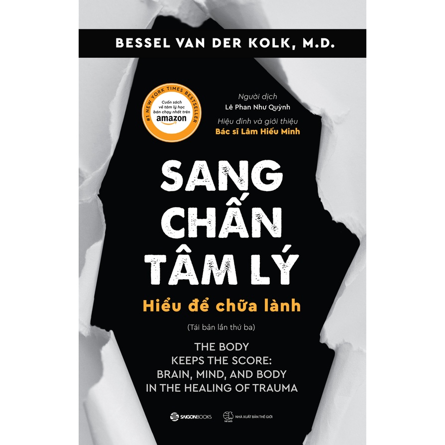 Sách - Sang Chấn Tâm Lý - Hiểu Để Chữa Lành (The Body Keeps the Score)