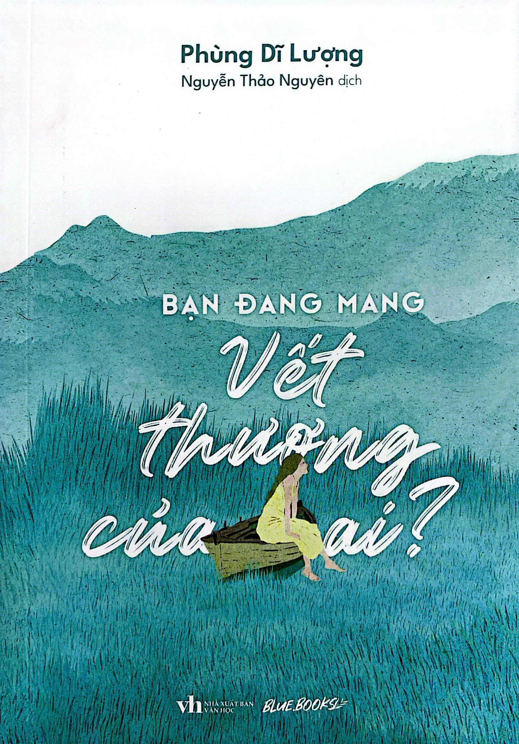 Sách - Bạn Đang Mang Vết Thương Của Ai?