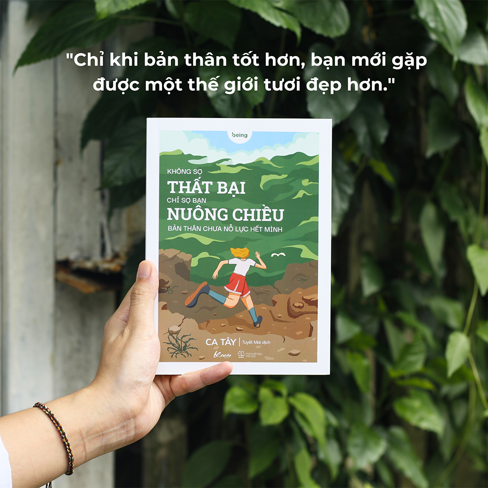 Không Sợ Thất Bại, Chỉ Sợ Bạn Nuông Chiều Bản Thân Chưa Nỗ Lực Hết Mình