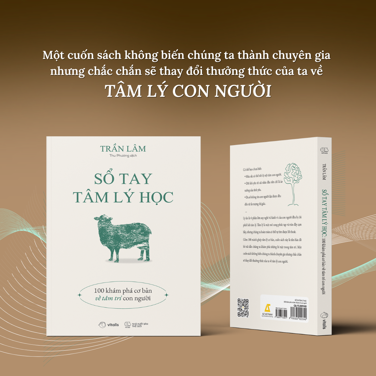 Sổ Tay Tâm Lý Học: 100 Khám Phá Cơ Bản Về Tâm Trí Con Người