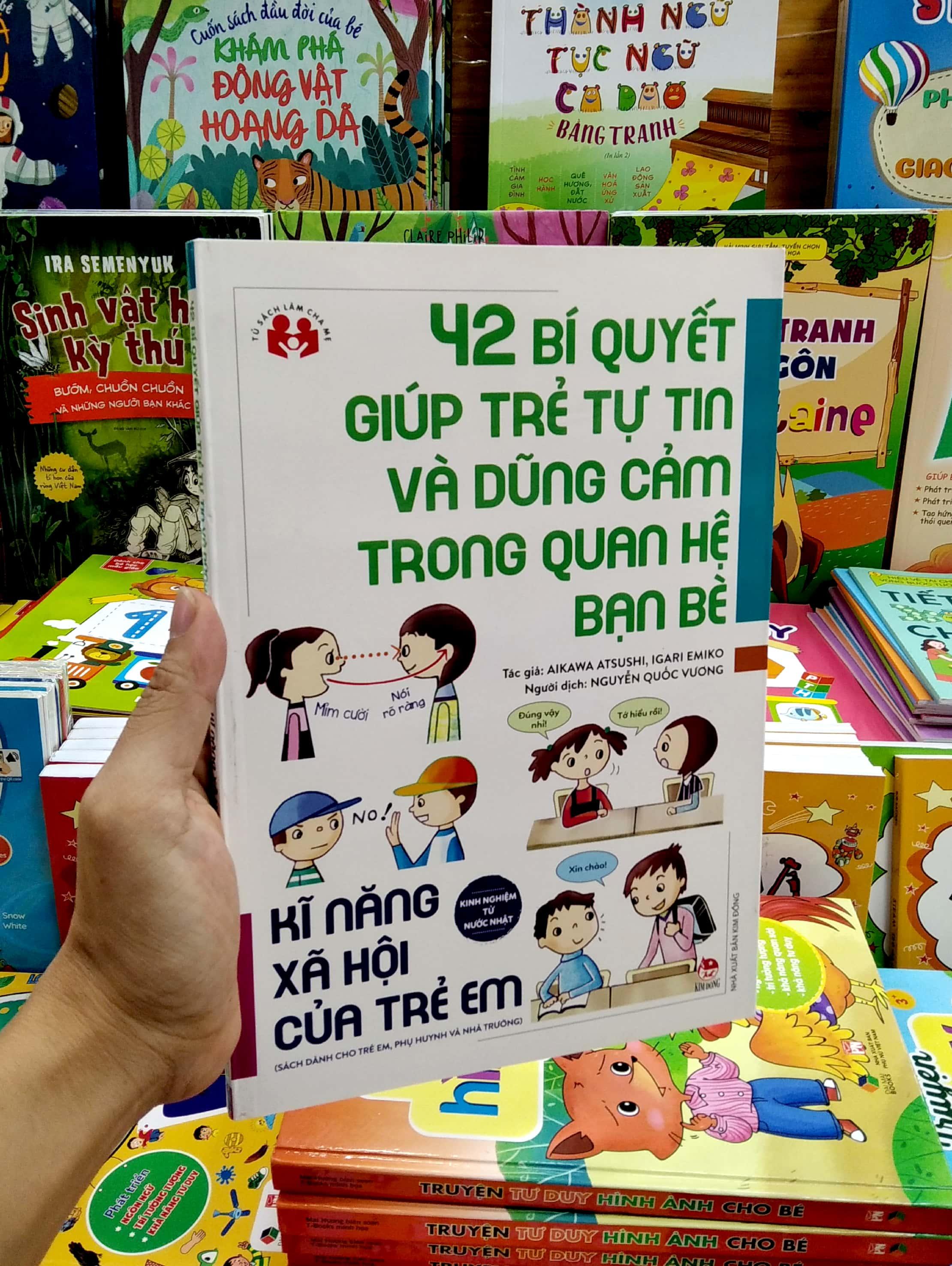 Kinh Nghiệm Từ Nước Nhật - Kĩ Năng Xã Hội Của Trẻ Em - 42 Bí Quyết Giúp Trẻ Tự Tin Và Dũng Cảm Trong Quan Hệ Bạn Bè