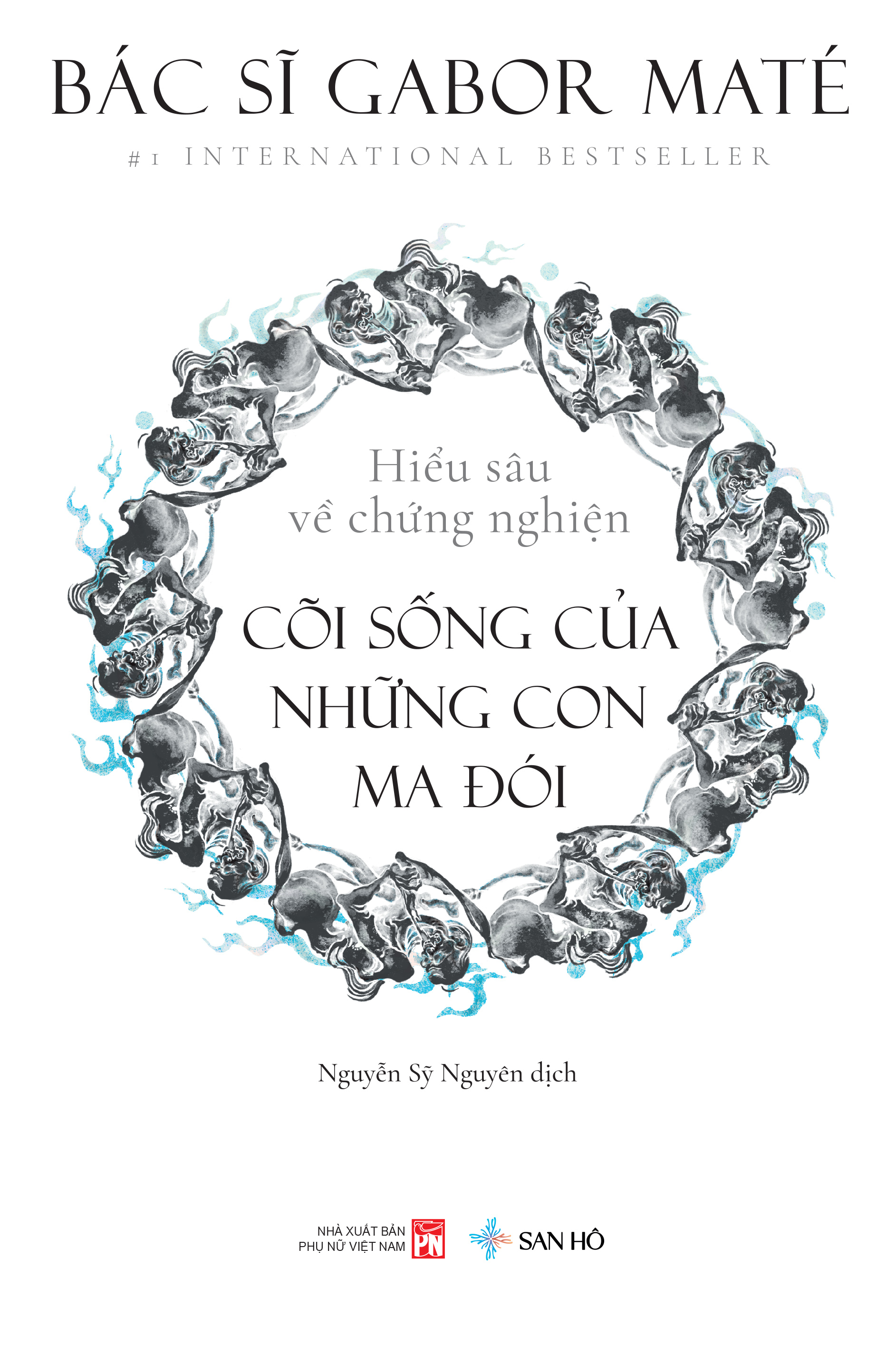 Sách CÕI SỐNG CỦA NHỮNG CON MA ĐÓI | Hiểu Sâu Về Chứng Nghiện | Sức Khỏe - Tâm Lý | Gabor Maté