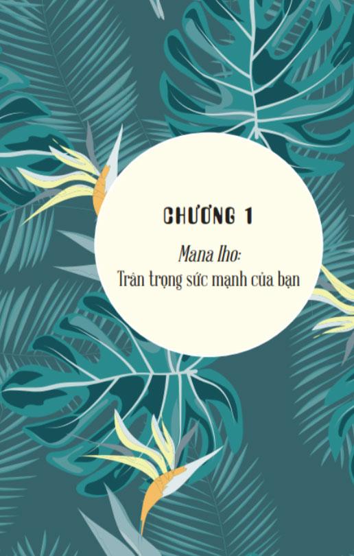 Ho’Oponopono: Sống Như Người Hawaii – Chấp Nhận, Biết Ơn Và Tha Thứ