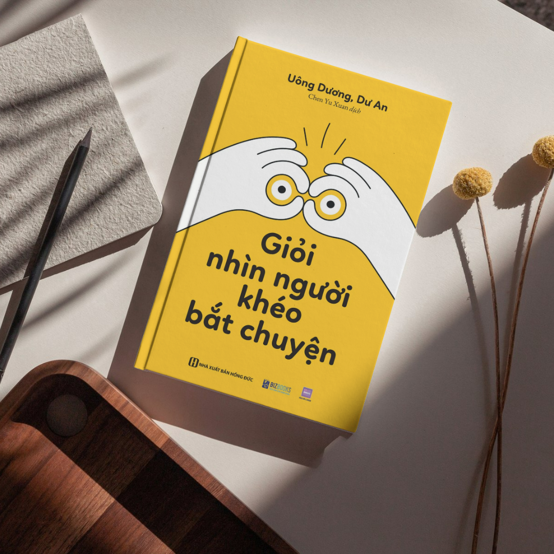 Sách Giỏi nhìn người, khéo bắt chuyện Giải Mã Bí Mật Nơi Công Sở Nâng Tầm Giao Tiếp
