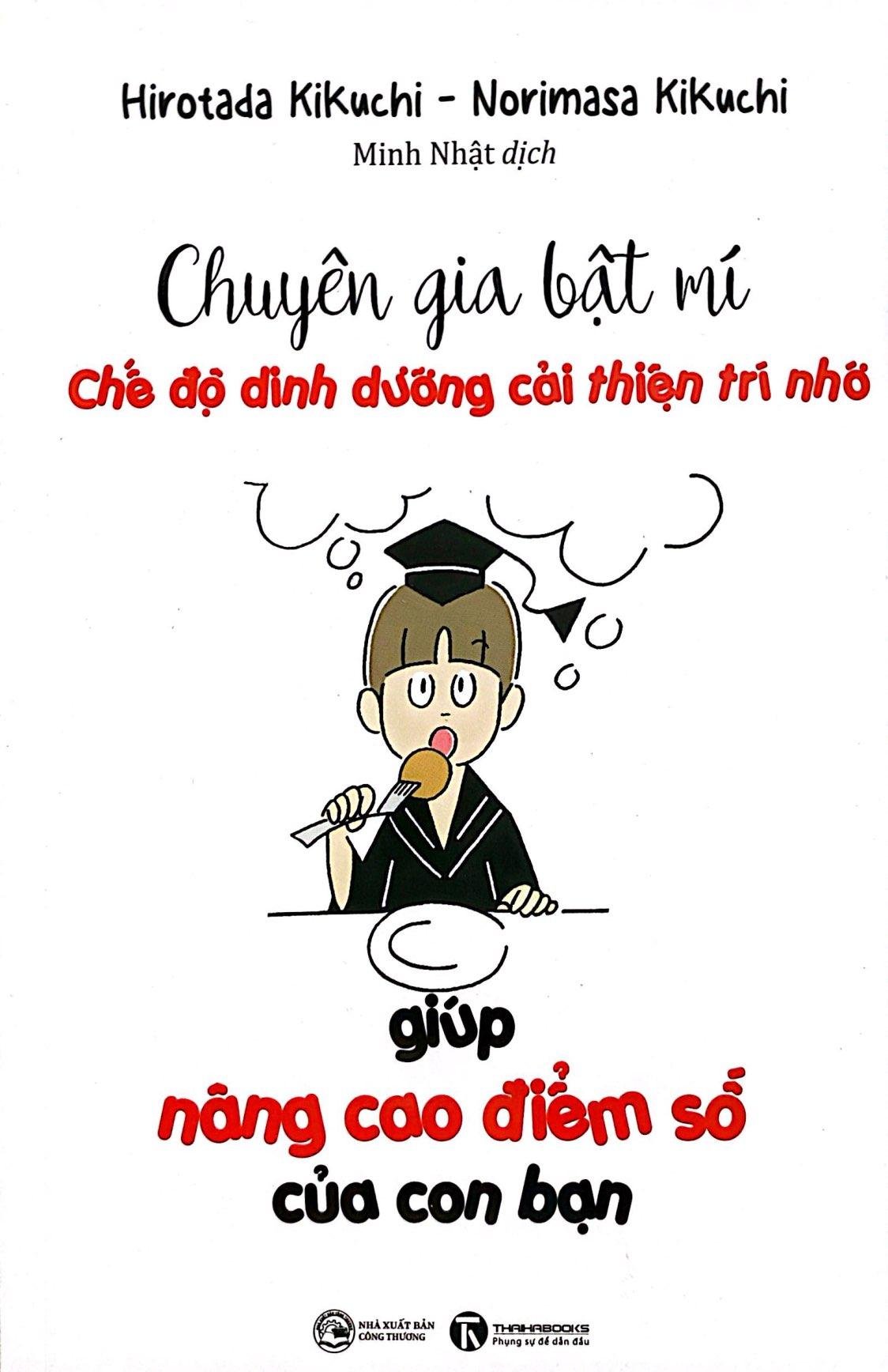 Sách - Chuyên Gia Bật Mí - Chế Độ Dinh Dưỡng Cải Thiện Trí Nhớ Giúp Nâng Cao Điểm Số Của Con Bạn