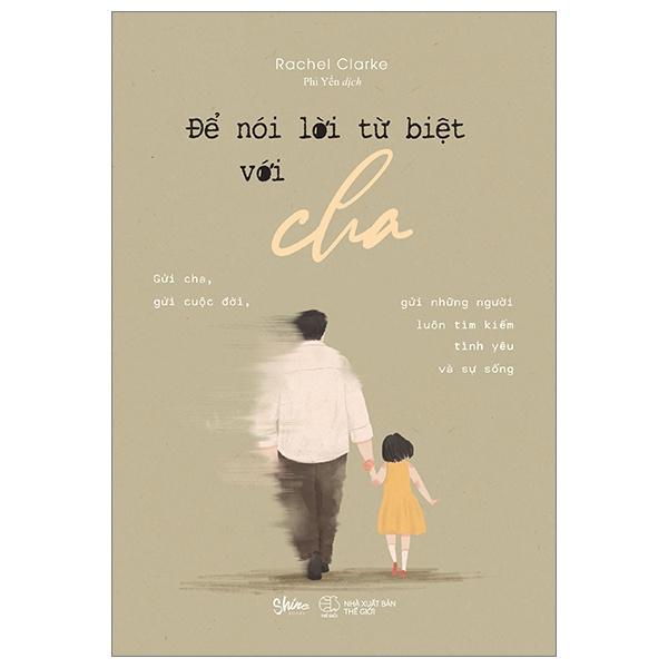 Sách Để Nói Lời Từ Biệt Với Cha - Bản Quyền