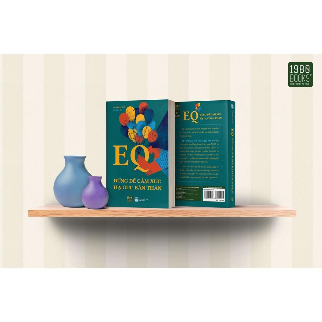 Sách EQ Đừng Để Cảm Xúc Hạ Gục Bản Thân