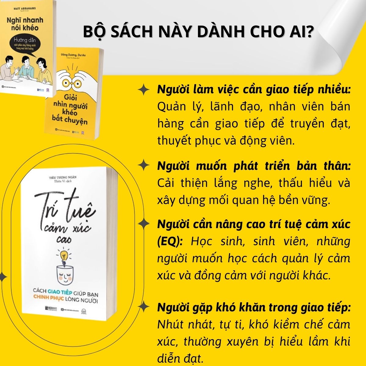 Combo Sách EQ Cao - Giao Tiếp Giỏi: Giỏi nhìn người, khéo bắt chuyện, Nghĩ nhanh nói khéo và Trí tuệ cảm xúc cao
