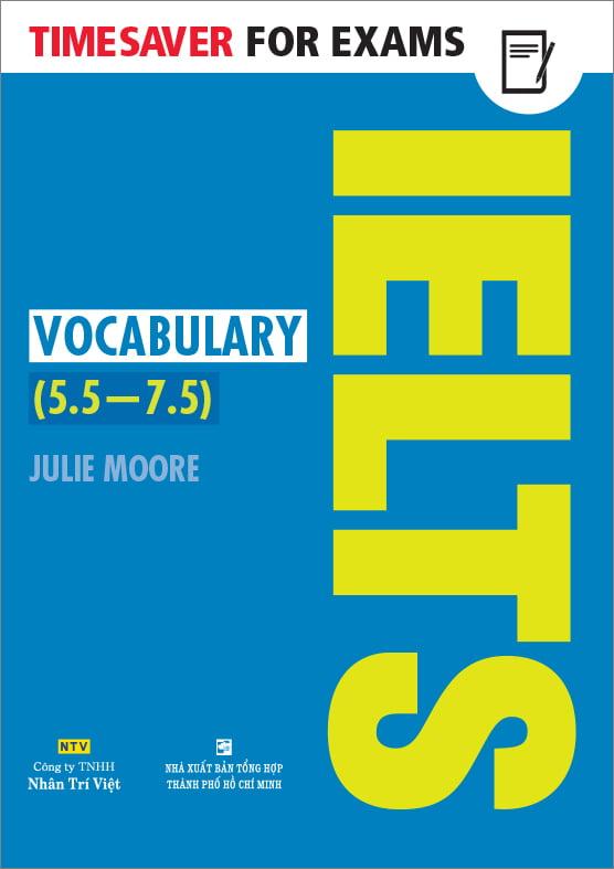Timesaver For Exams - IELTS Vocabulary 5.5 - 7.5