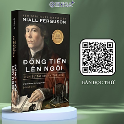 Đồng tiền lên ngôi - Lịch sử tài chính thế giới 259K