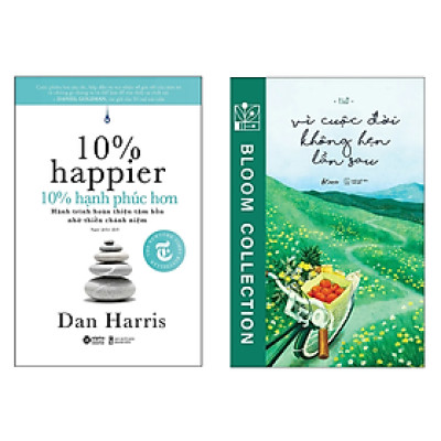 Combo 2 Cuốn Sách Giúp Bạn Trân Trọng Bản Thân Hơn: 10% Hạnh Phúc Hơn + Vì Cuộc Đời Không Hẹn Lần Sau