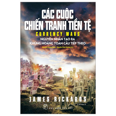 Các Cuộc Chiến Tranh Tiền Tệ (Tái Bản 2023) Trẻ