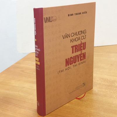 Văn Chương Khoa Cử Triều Nguyễn (Thi Hội, Thi Đình)