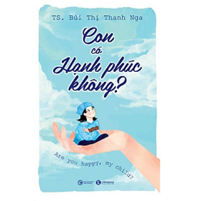 Con Có Hạnh Phúc Không